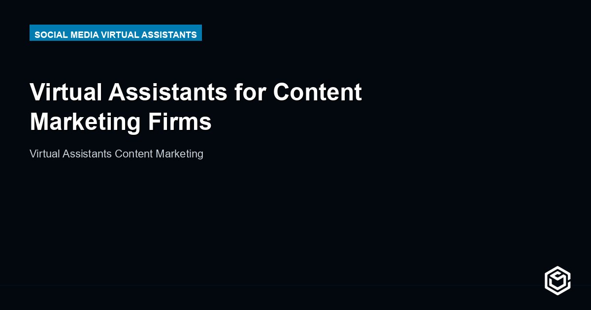 Virtual Assistants for Content Marketing Firms