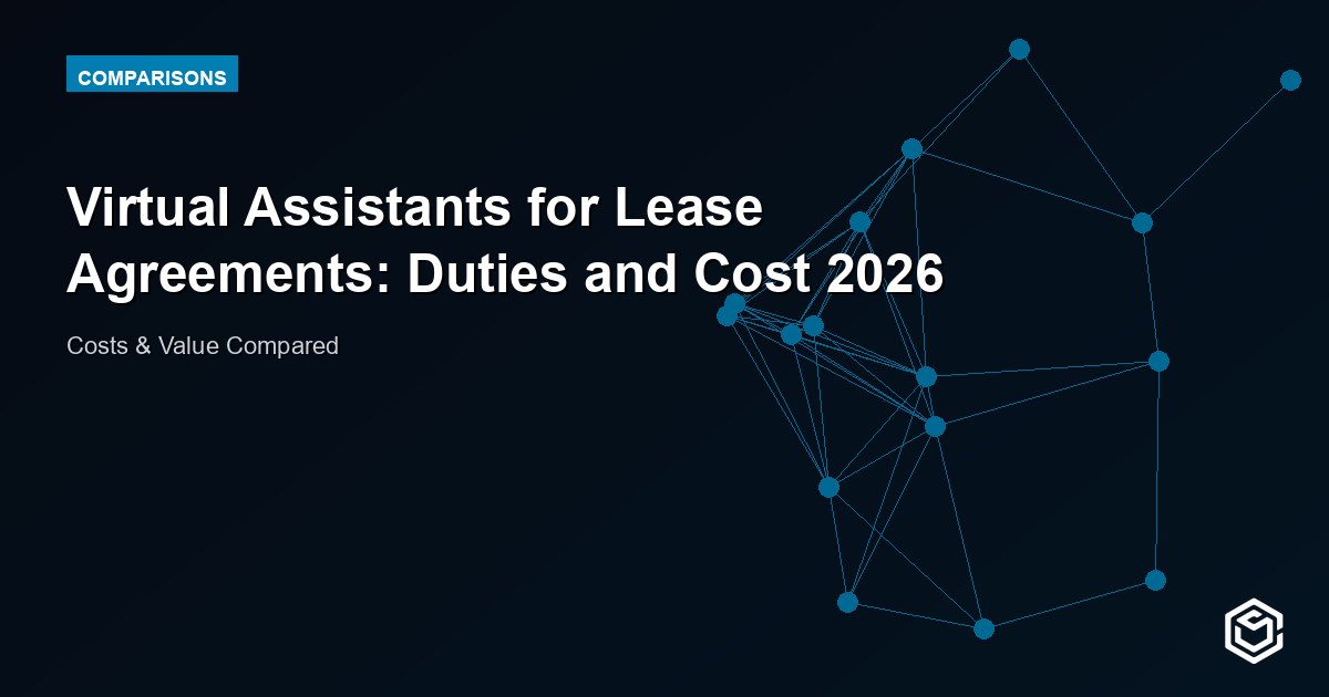 Virtual Assistants for Lease Agreements: Duties and Cost 2026