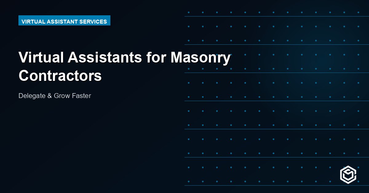 Virtual Assistants for Masonry Contractors