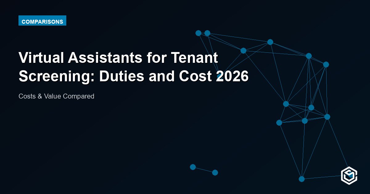 Virtual Assistants for Tenant Screening: Duties and Cost 2026