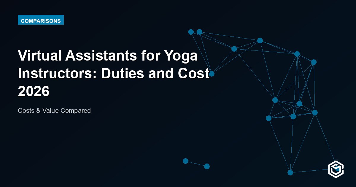 Virtual Assistants for Yoga Instructors: Duties and Cost 2026