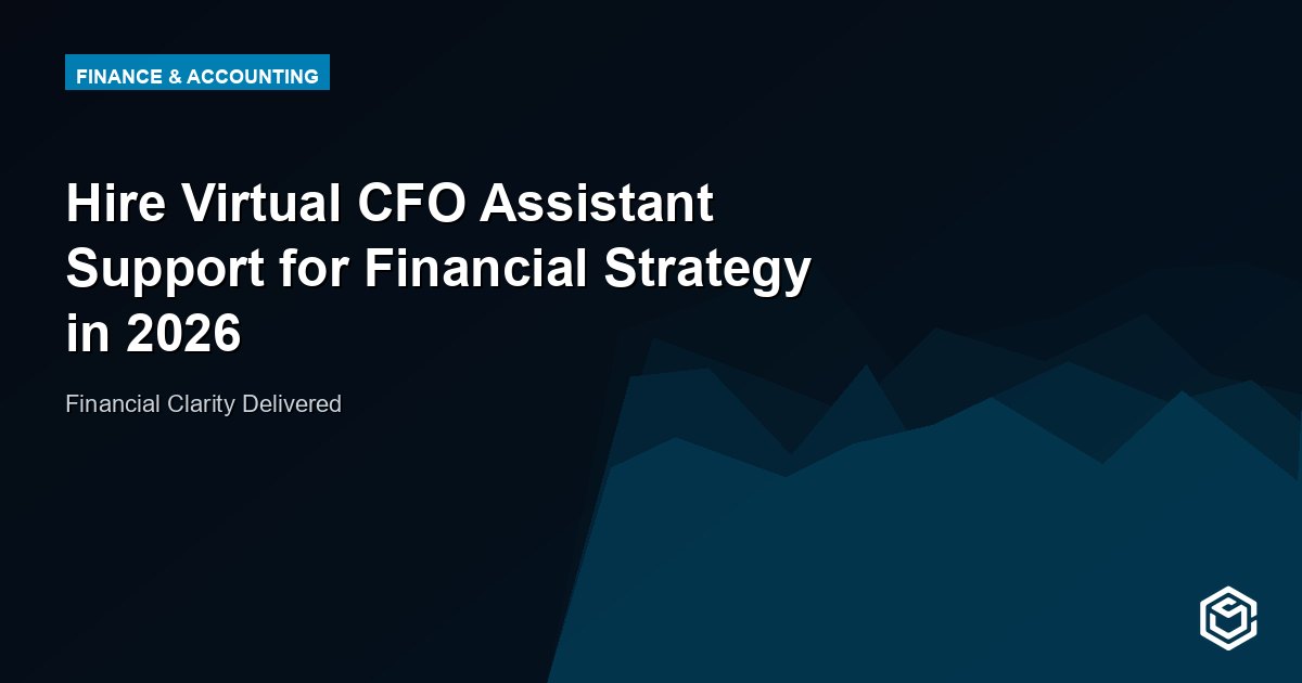 Hire Virtual CFO Assistant Support for Financial Strategy in 2026