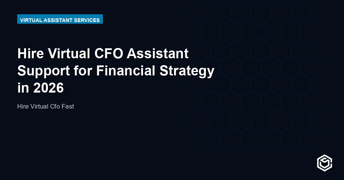 Hire Virtual CFO Assistant Support for Financial Strategy in 2026