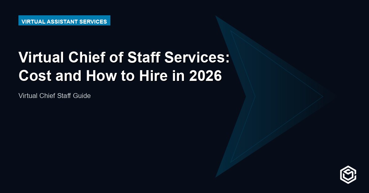 Virtual Chief of Staff Services: Cost and How to Hire in 2026