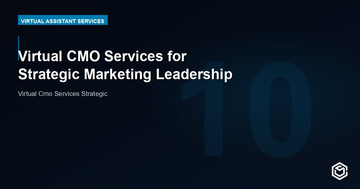 Virtual CMO Services for Strategic Marketing Leadership