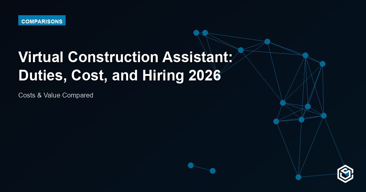 Virtual Construction Assistant: Duties, Cost, and Hiring 2026