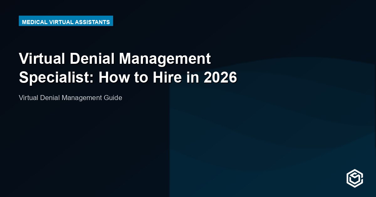 Virtual Denial Management Specialist: How to Hire in 2026