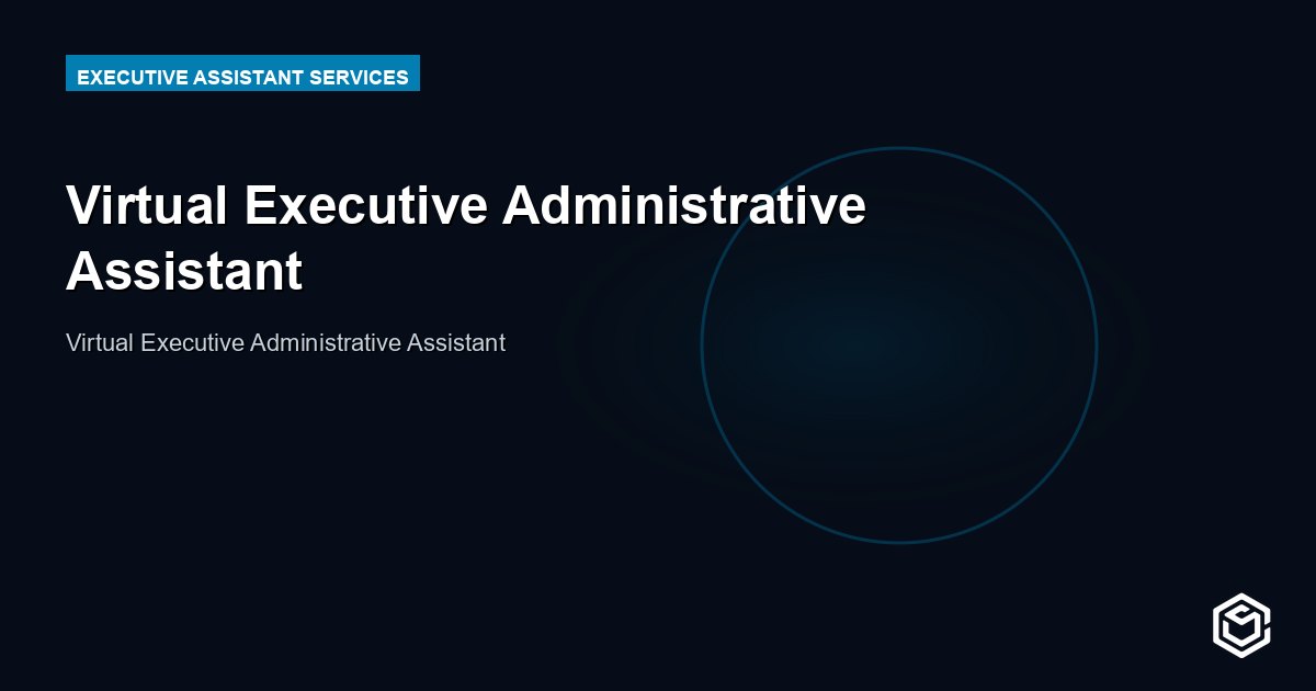 Virtual Executive Administrative Assistant