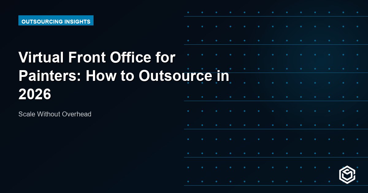 Virtual Front Office for Painters: How to Outsource in 2026