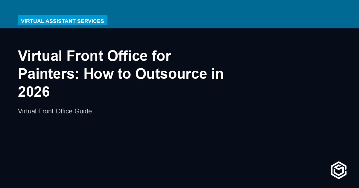 Virtual Front Office for Painters: How to Outsource in 2026