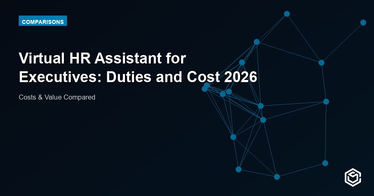 Virtual HR Assistant for Executives: Duties and Cost 2026