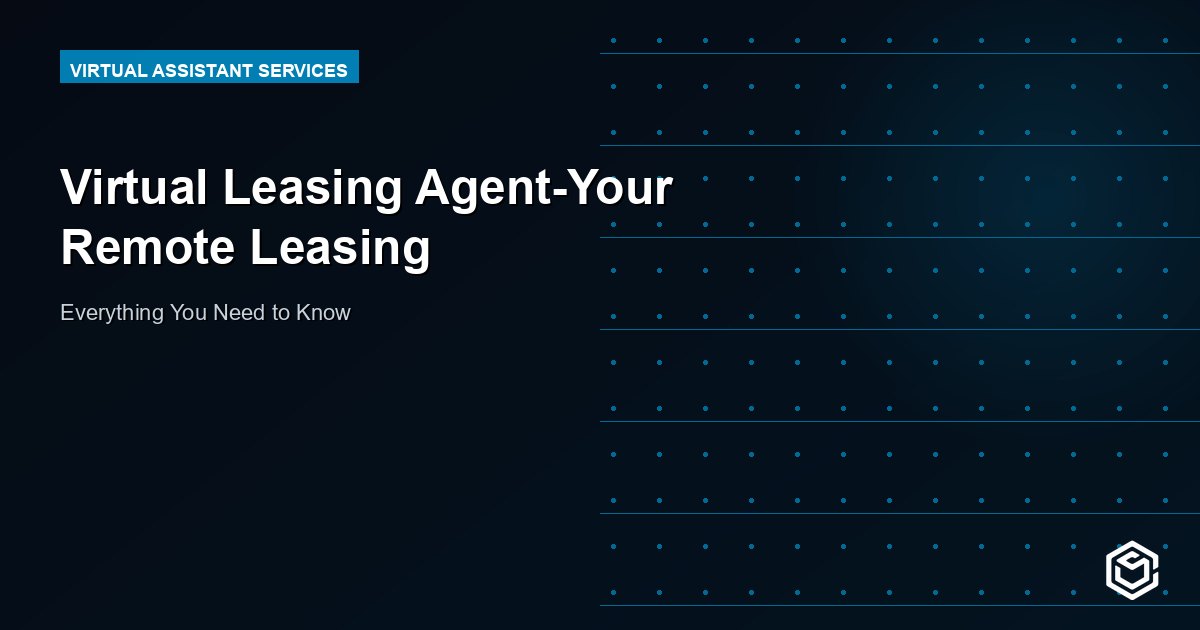 Virtual Leasing Agent-Your Remote Leasing