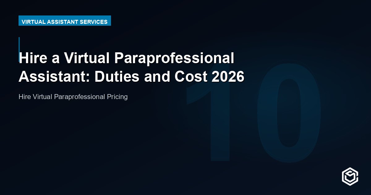 Hire a Virtual Paraprofessional Assistant: Duties and Cost 2026