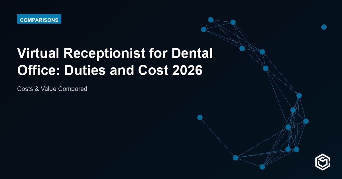 Virtual Receptionist for Dental Office: Duties and Cost 2026