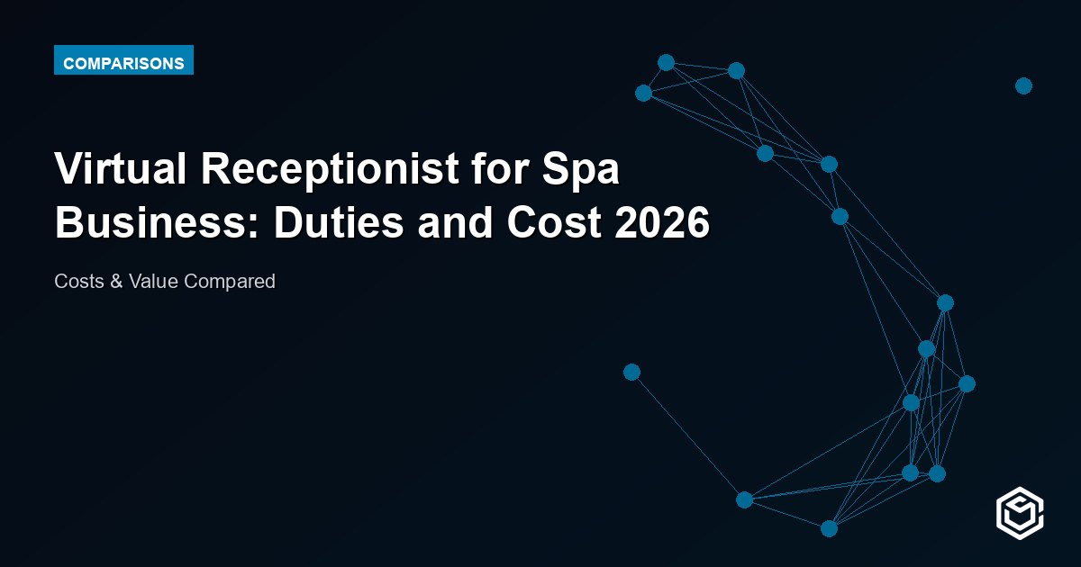 Virtual Receptionist for Spa Business: Duties and Cost 2026