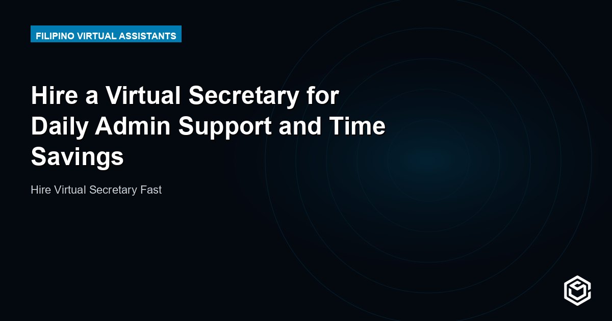 Hire a Virtual Secretary for Daily Admin Support and Time Savings