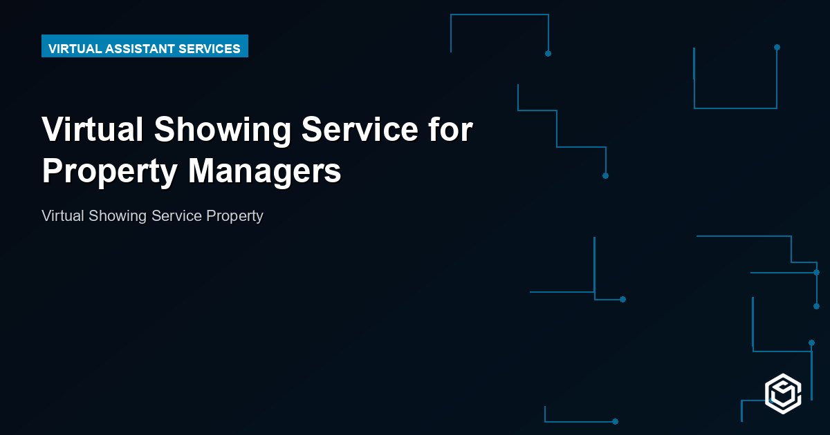 Virtual Showing Service for Property Managers