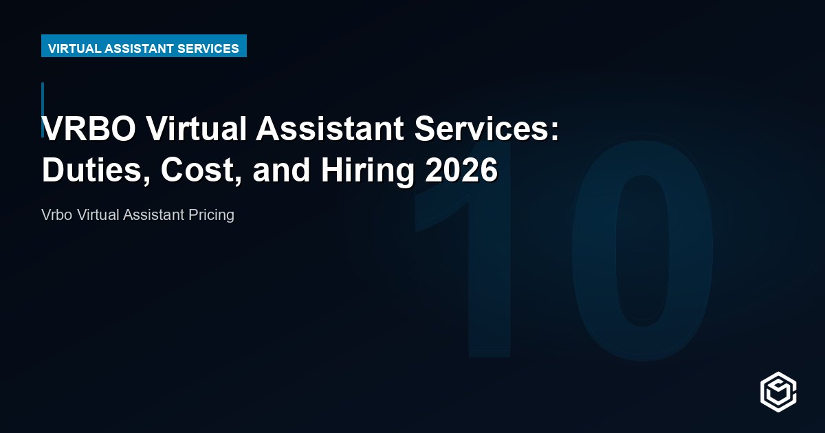 VRBO Virtual Assistant Services: Duties, Cost, and Hiring 2026