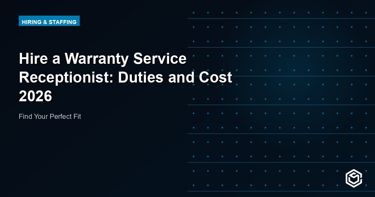 Hire a Warranty Service Receptionist: Duties and Cost 2026