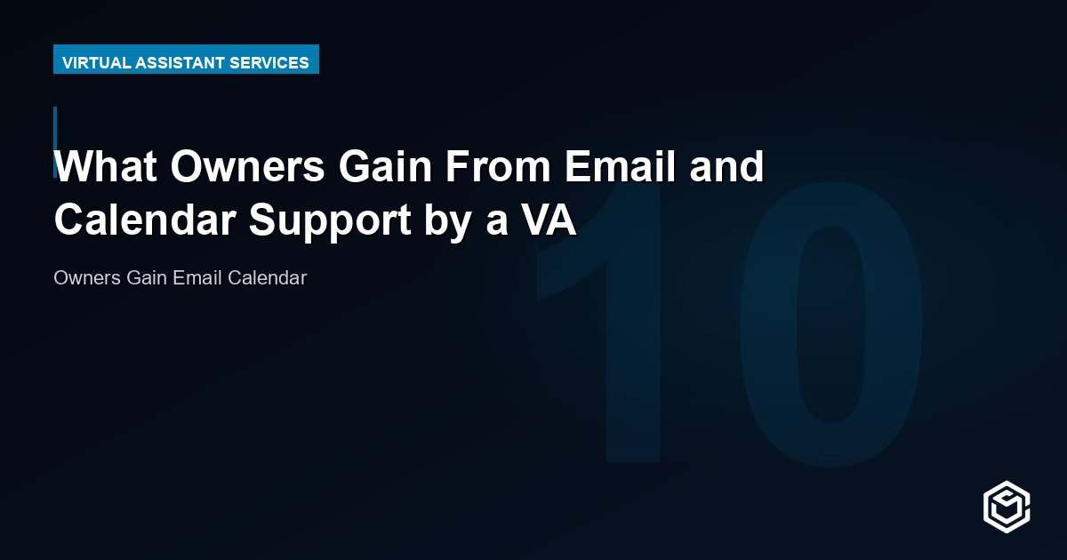 What Owners Gain From Email and Calendar Support by a VA