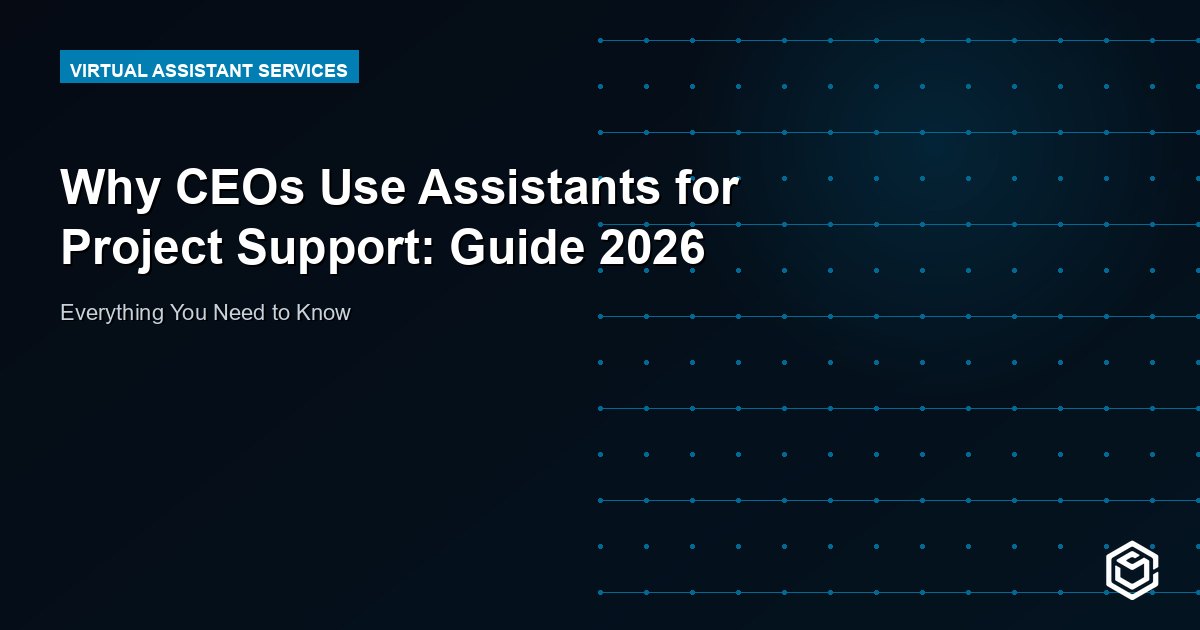 Why CEOs Use Assistants for Project Support: Guide 2026