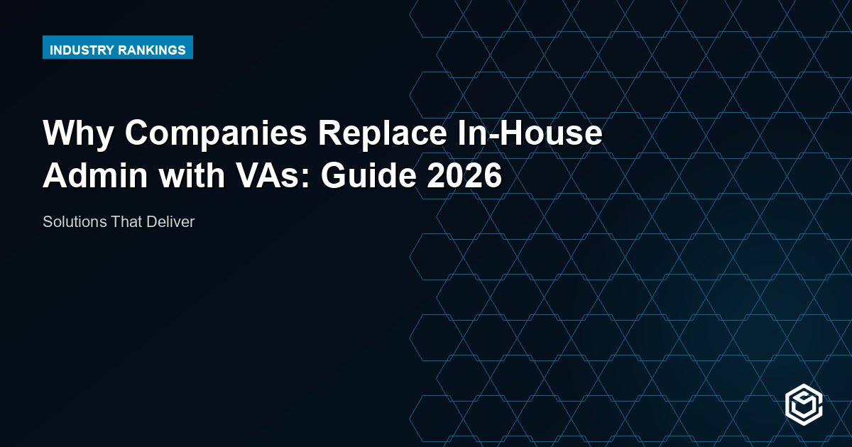 Why Companies Replace In-House Admin with VAs: Guide 2026