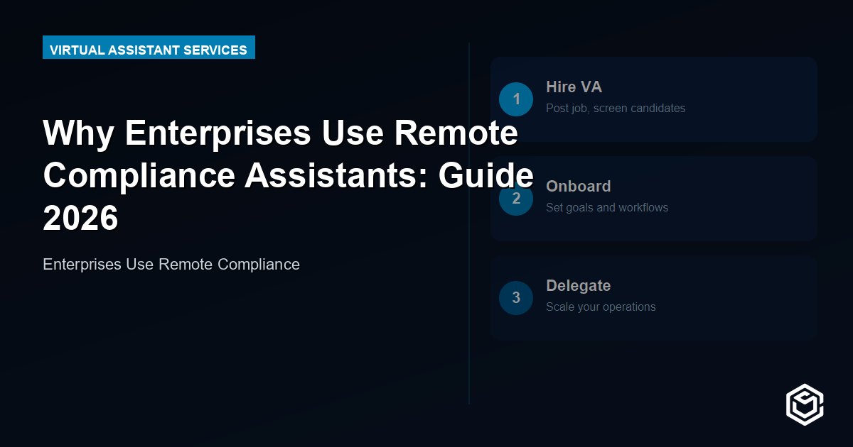 Why Enterprises Use Remote Compliance Assistants: Guide 2026