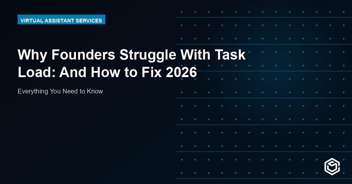 Why Founders Struggle With Task Load: And How to Fix 2026