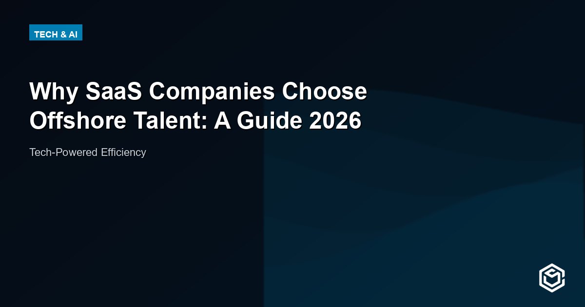 Why SaaS Companies Choose Offshore Talent: A Guide 2026