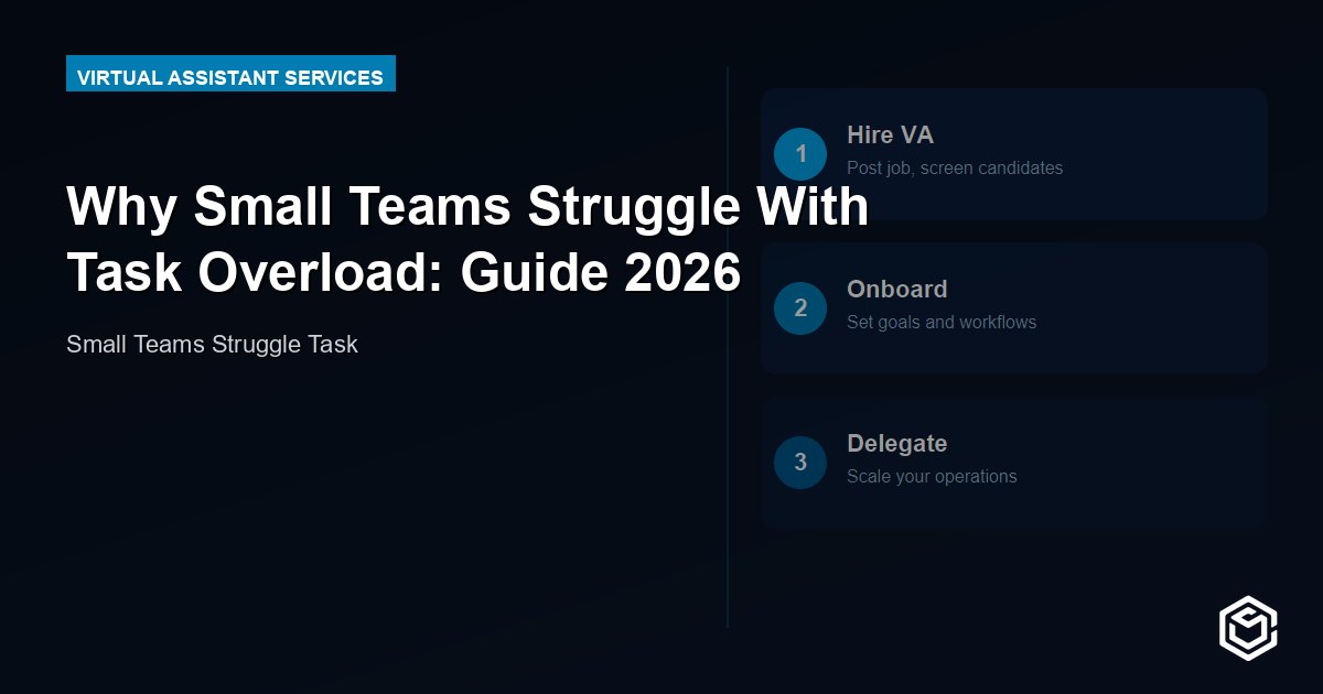 Why Small Teams Struggle With Task Overload: Guide 2026