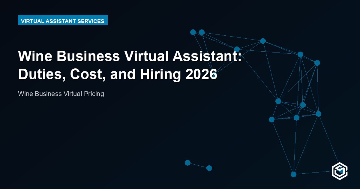 Wine Business Virtual Assistant: Duties, Cost, and Hiring 2026