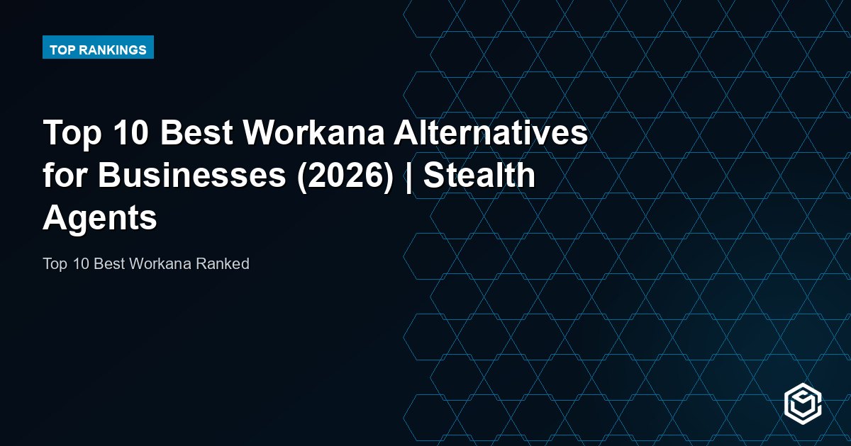 Top 10 Best Workana Alternatives for Businesses (2026) | Stealth Agents