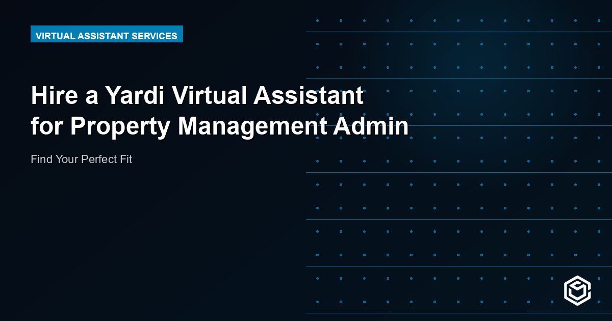 Hire a Yardi Virtual Assistant for Property Management Admin