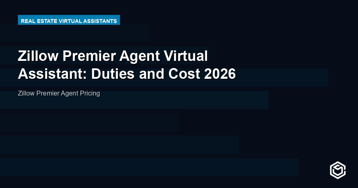 Zillow Premier Agent Virtual Assistant: Duties and Cost 2026