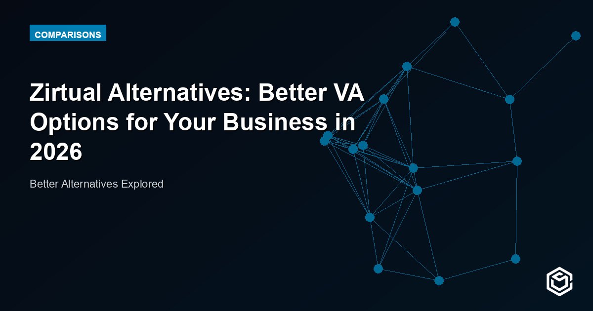 Zirtual Alternatives: Better VA Options for Your Business in 2026