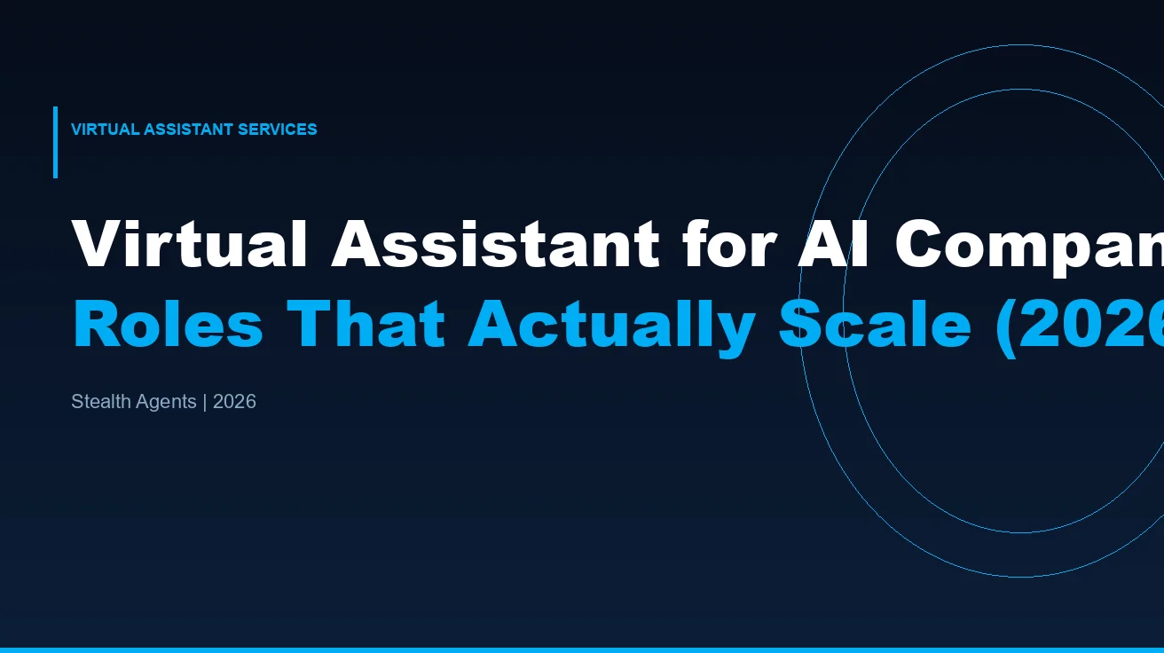 Virtual Assistant for AI Companies: Roles That Actually Scale (2026)