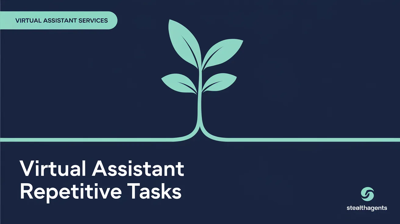 Virtual Assistant for Repetitive Tasks: Stop the Grind
