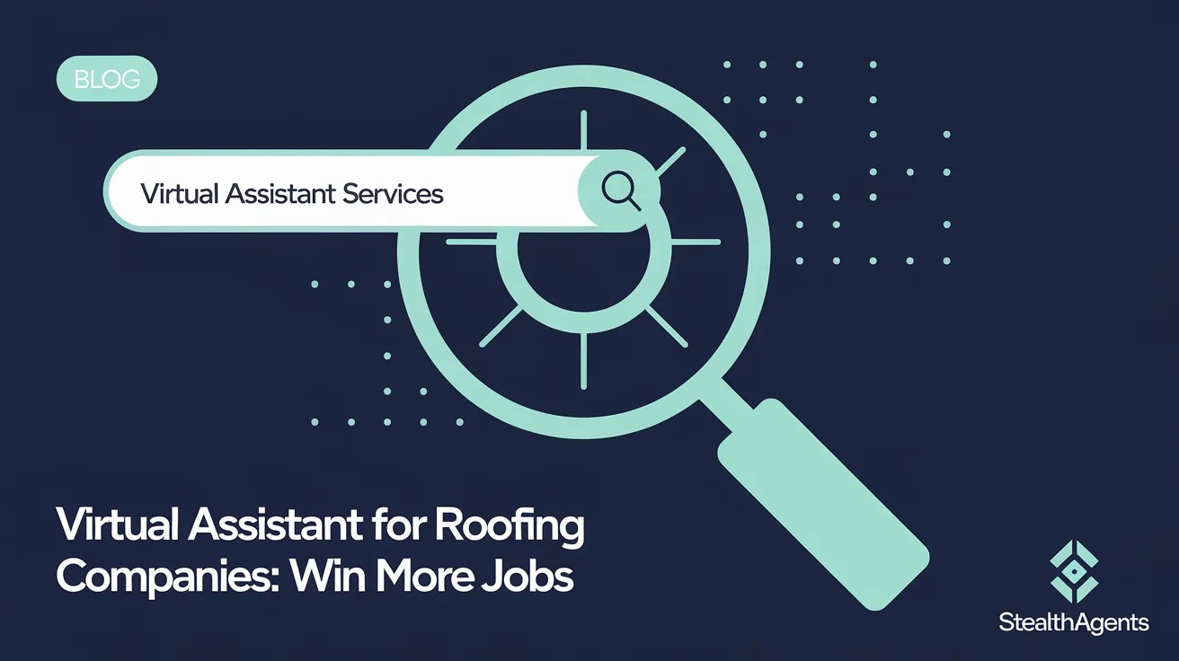 Virtual Assistant for Roofing Companies: Win More Jobs