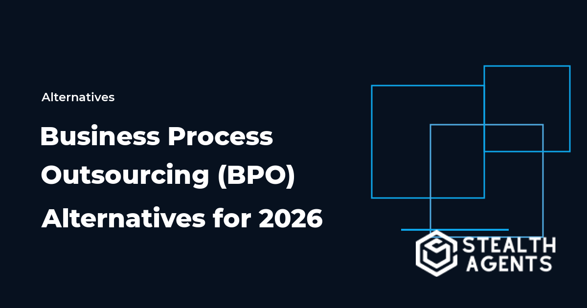 Business Process Outsourcing (BPO) Alternatives for 2026