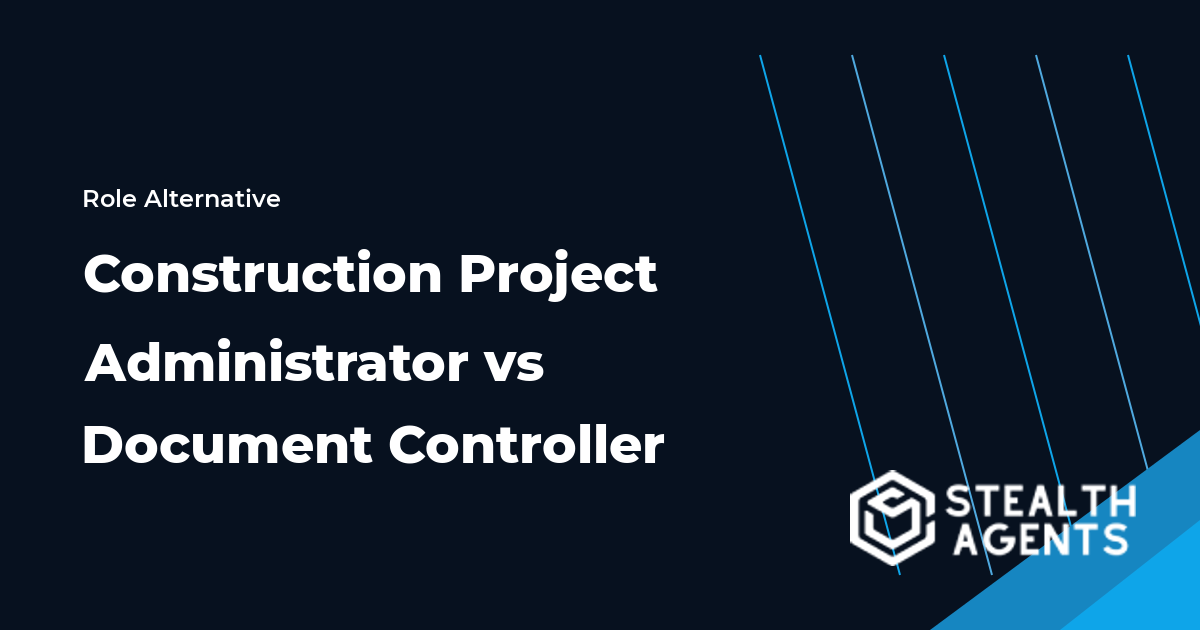 Construction Project Administrator vs Document Controller role comparison