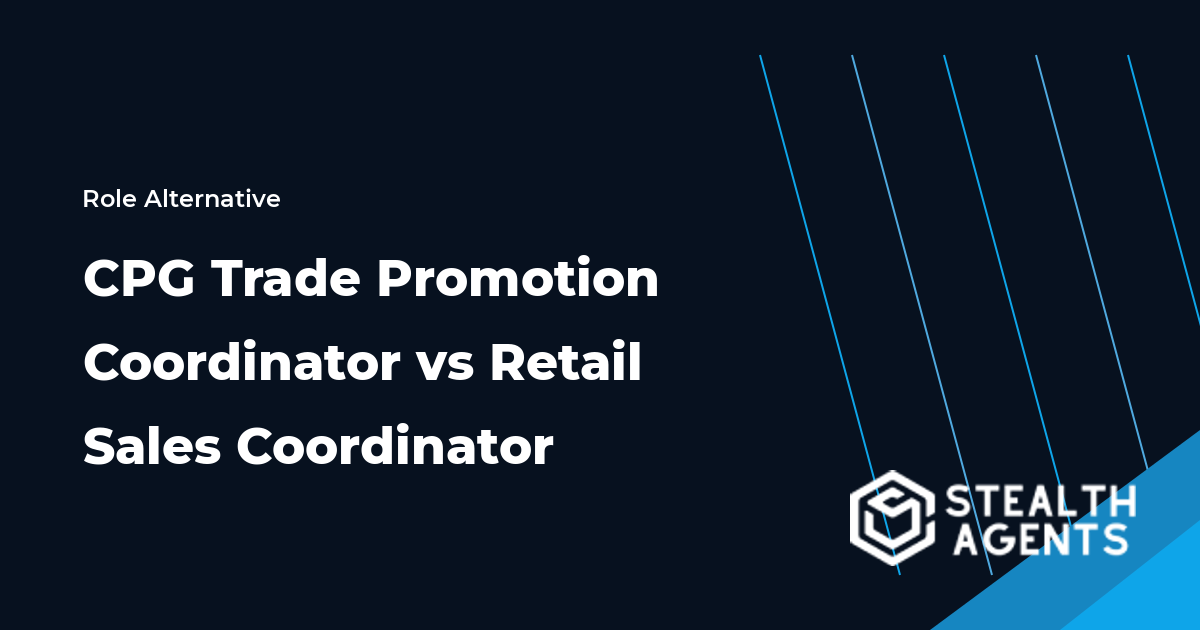 CPG Trade Promotion Coordinator vs Retail Sales Coordinator role comparison
