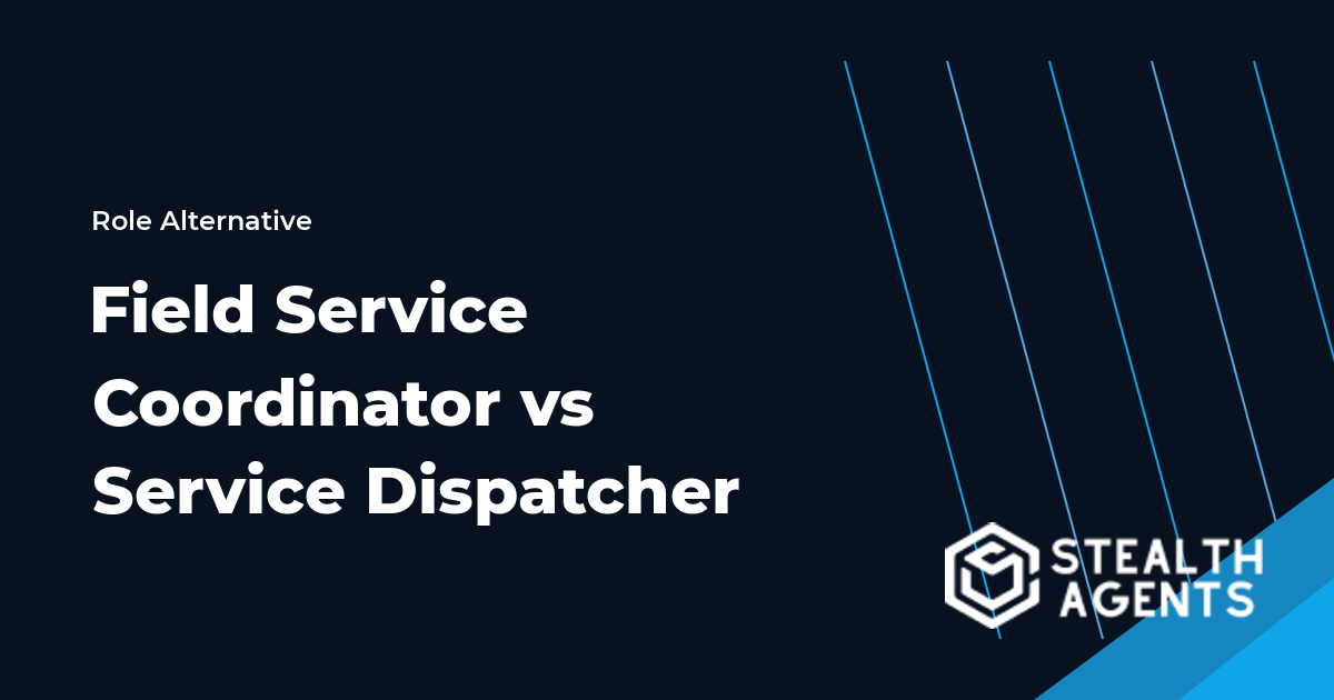 Field Service Coordinator vs Service Dispatcher role comparison