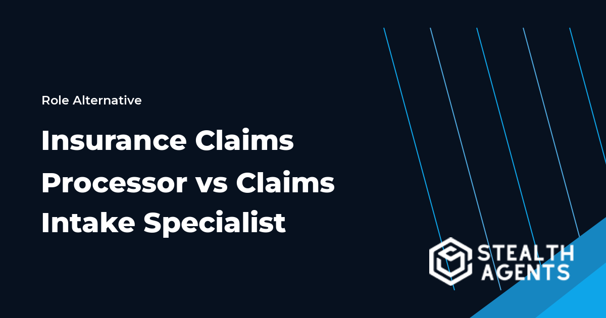 Insurance Claims Processor vs Claims Intake Specialist role comparison