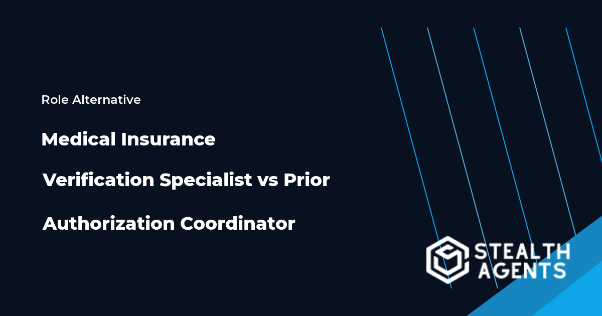 Medical Insurance Verification Specialist vs Prior Authorization Coordinator role comparison