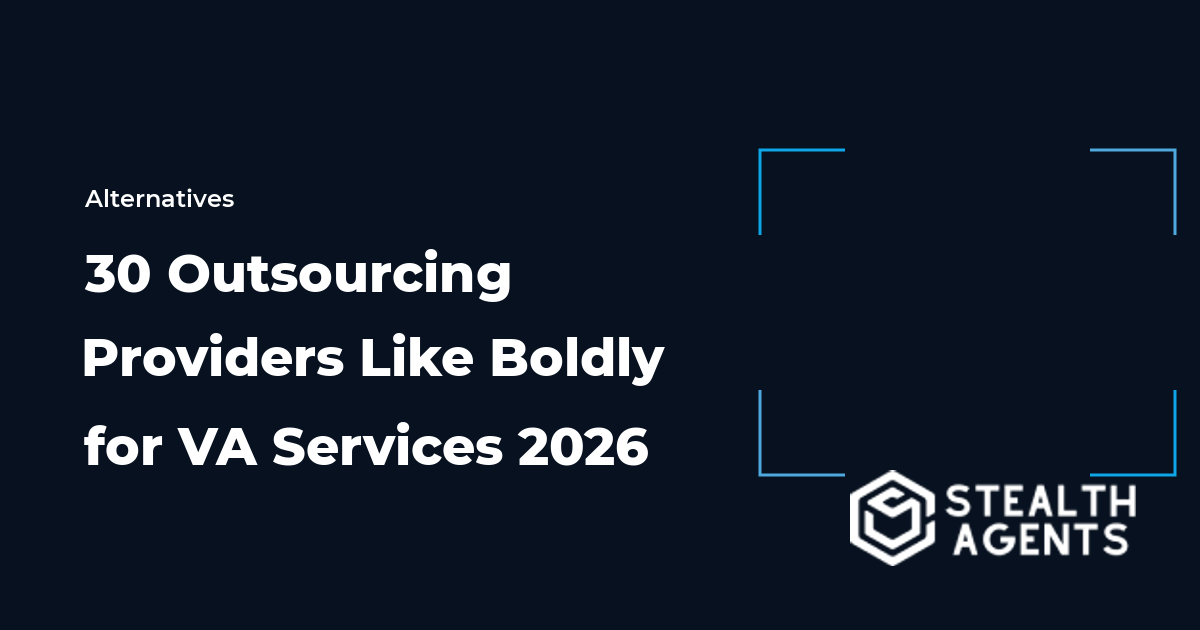 30 Outsourcing Providers Like Boldly for VA Services 2026