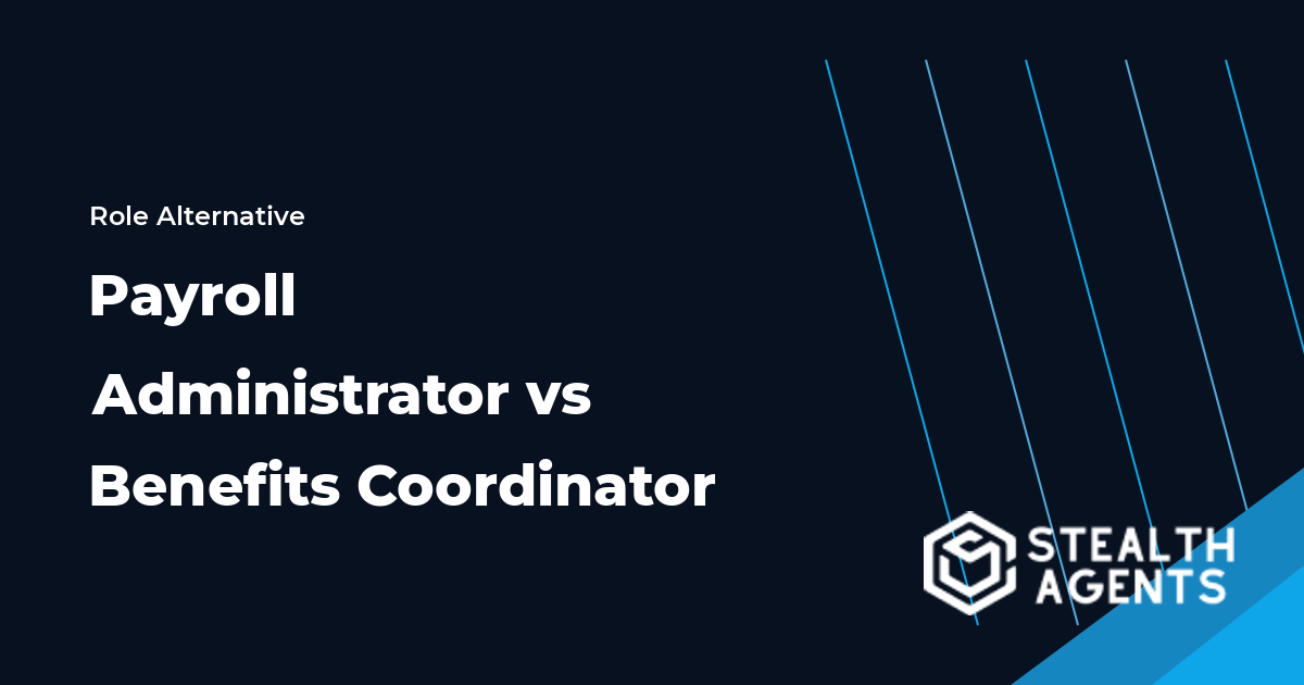 Payroll Administrator vs Benefits Coordinator role comparison