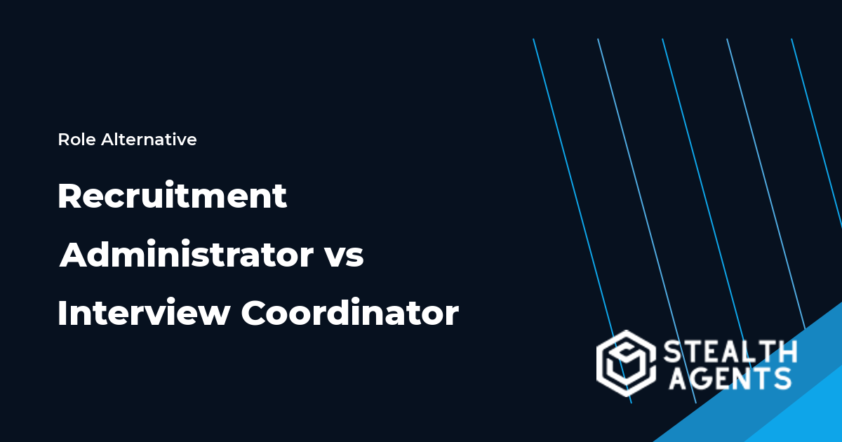 Recruitment Administrator vs Interview Coordinator role comparison