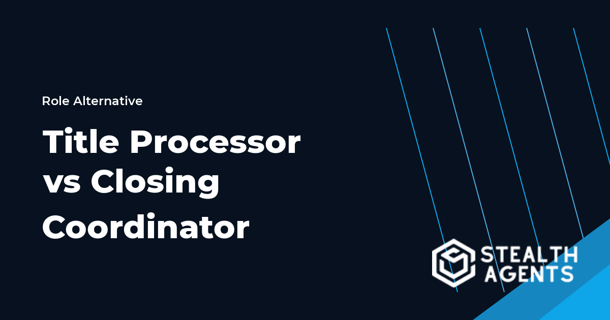 Title Processor vs Closing Coordinator role comparison