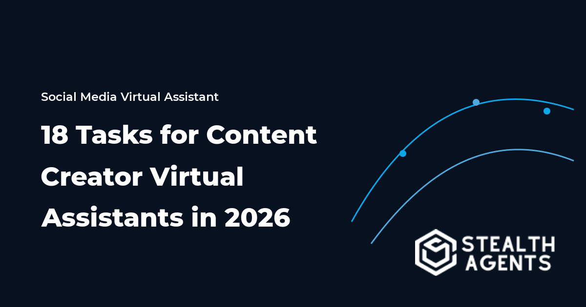 18 Tasks for Content Creator Virtual Assistants in 2026