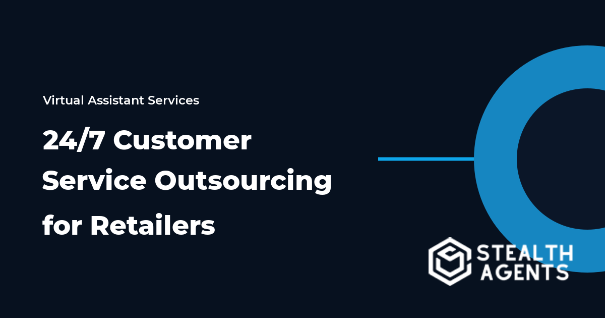24/7 Customer Service Outsourcing for Retailers